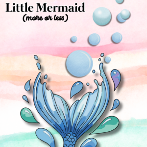 The Little Mermaid (more or less)
